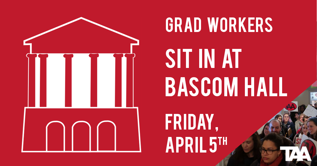 Press Release: Graduate Workers Call for April 5 Sit-In for a Living Wage, Full Fee Relief, Quality Policies, and Workplace Democracy